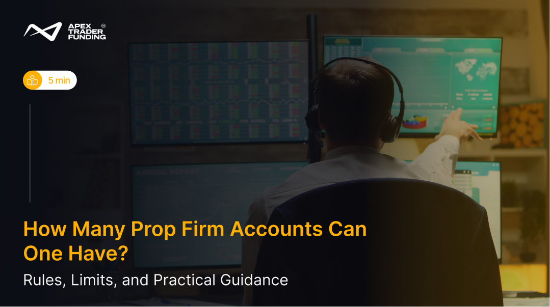 How Many Prop Firm Accounts Can I Have?