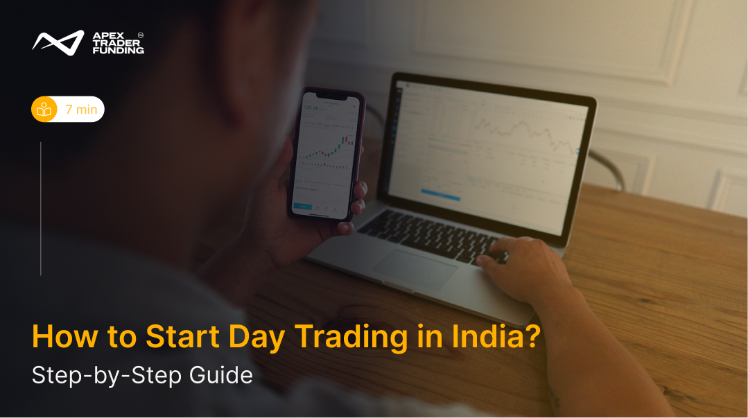 How to Start Day Trading in India? - Step-by-Step Guide